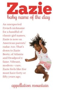 Zazie: Baby Name of the Day