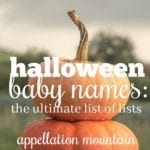 Halloween Baby Names: The Ultimate List of Lists
