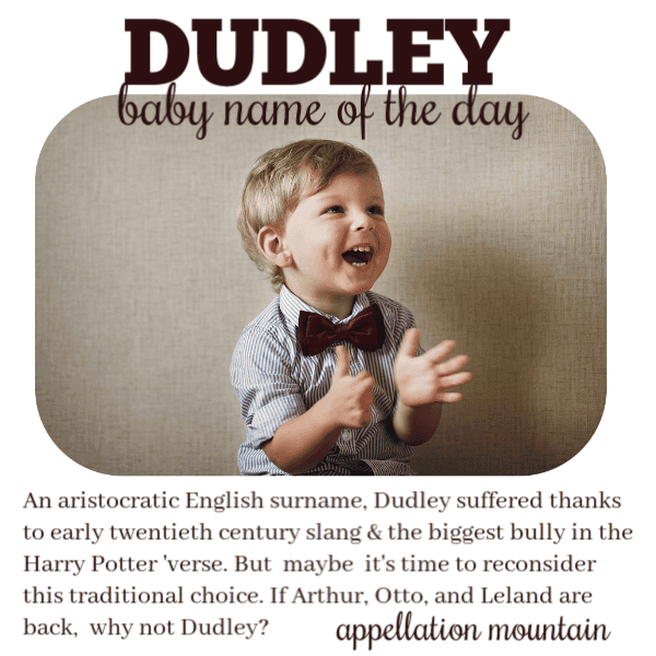 Dudley: Baby Name of the Day