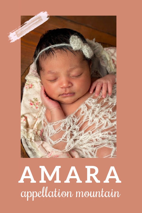 Baby Name Amara: Global and Graceful - Appellation Mountain