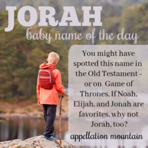 Jorah: Baby Name of the Day