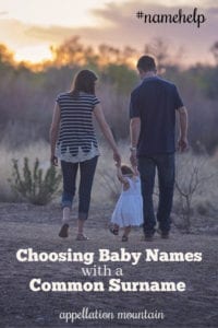 Name Help: Choosing Baby Name with a Common Surname