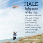 Hale: Baby Name of the Day