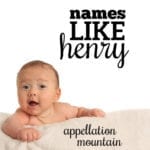 Names Like Henry: Twelve Great Alternatives