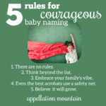 Courageous Baby Naming: Five Rules Expectant Parents Need to Know