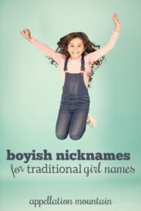 Boyish Nicknames for Traditional Girl Names