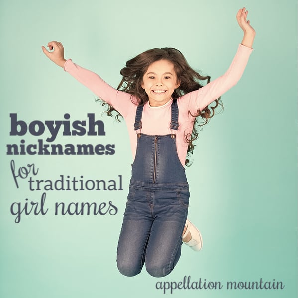 Boyish Nicknames for Traditional Girl Names