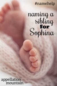 Name Help: A Sibling for Sophina