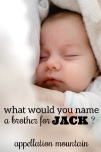 Name Help: A Brother for Jack
