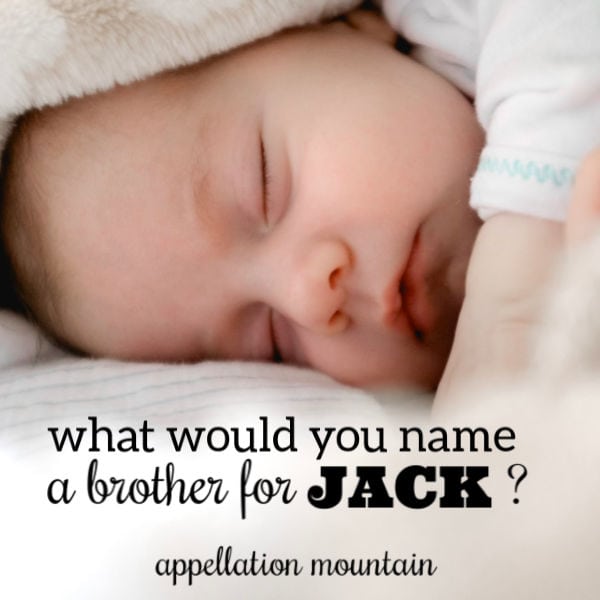 Name Help: A Brother for Jack