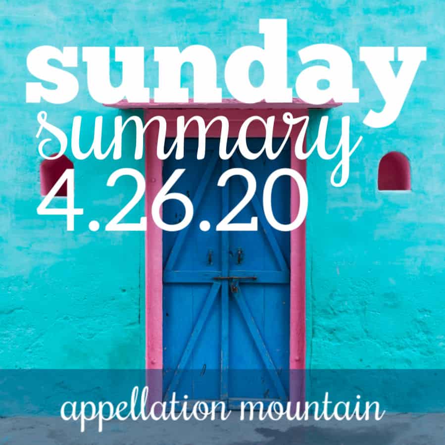 Sunday Summary: 4.26.20