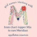 Girl Names Starting with M: Mia, Magnolia, Monet