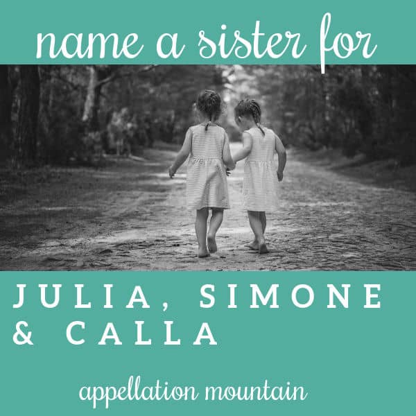 Name Help: A Sister for Julia, Simone & Calla