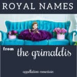 Grimaldi Royal Family Names