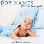 Boy Names 2021: Best Names for the New Year