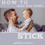 Tips for Making Nicknames Stick
