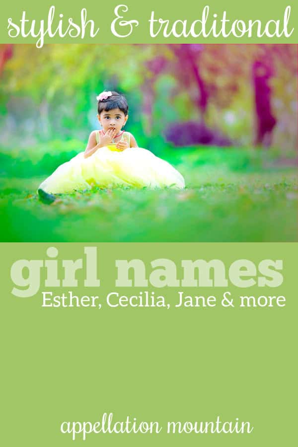 Trending Traditional Girl Names Ada Emmeline Ruth Appellation Mountain