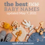Best New Baby Names 2021: Jones, Jovie, Mazikeen