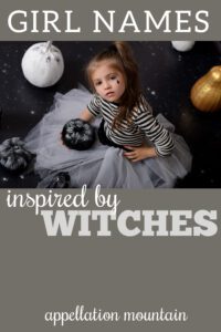 girl names inspired by witches