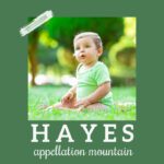 Hayes: Baby Name of the Day