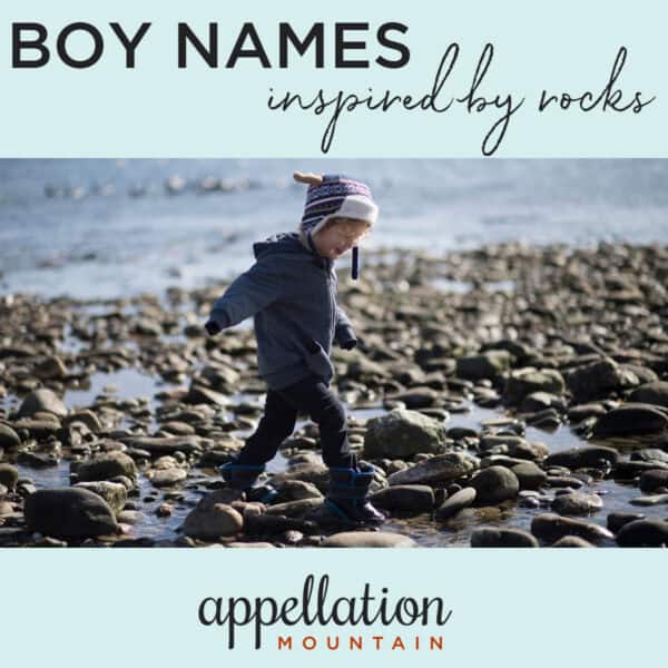 boy wearing knit cap walking on rocks by water's edge; text reads "Boy Names Inspired by Rocks"