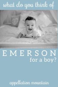 Name Help: Emerson for a Boy