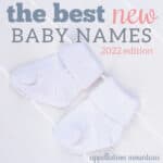 best new baby names 2022