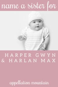 Name Help: A Sister for Harper and Max