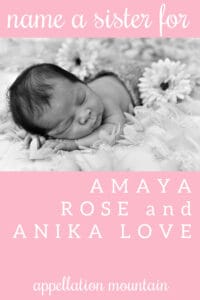 Name Help: A Sister for Amaya and Anika