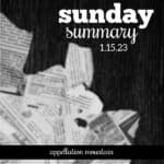 Sunday Summary 1.15.23