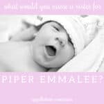 Name Help: A Sister for Piper EmmaLee
