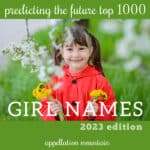 future Top 1000 girl names