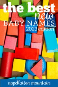 Best New Baby Names 2023