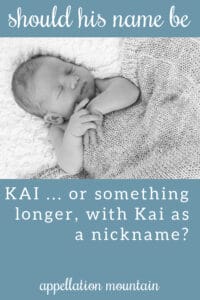 Name Help: Kai or something longer