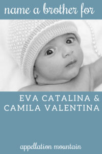 Name Help: A Brother for Eva and Camila