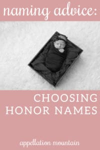 Name Help: Choosing Honor Names