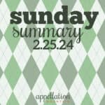 Sunday Summary 2.25.24