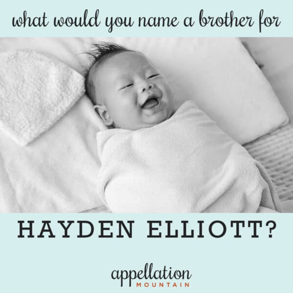 name help: brother for Hayden Elliott