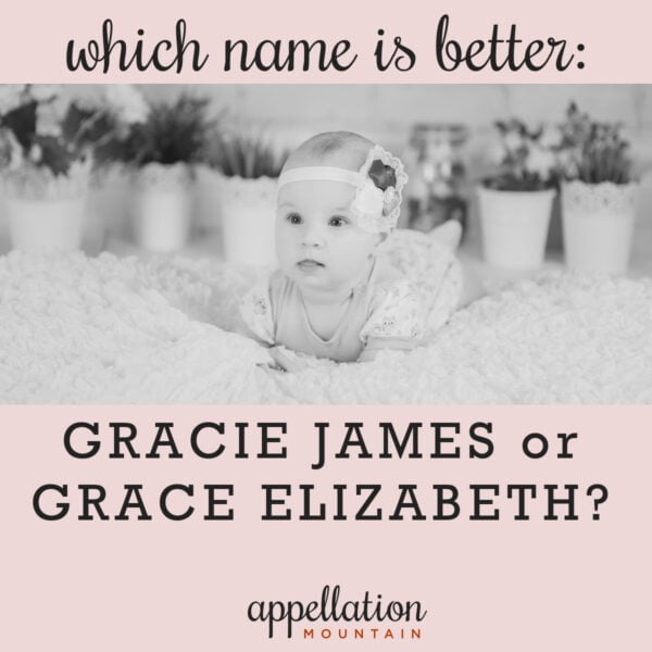 Name Help: Gracie James or Grace Elizabeth?