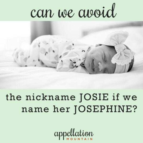 Name Help: Josephine not Josie