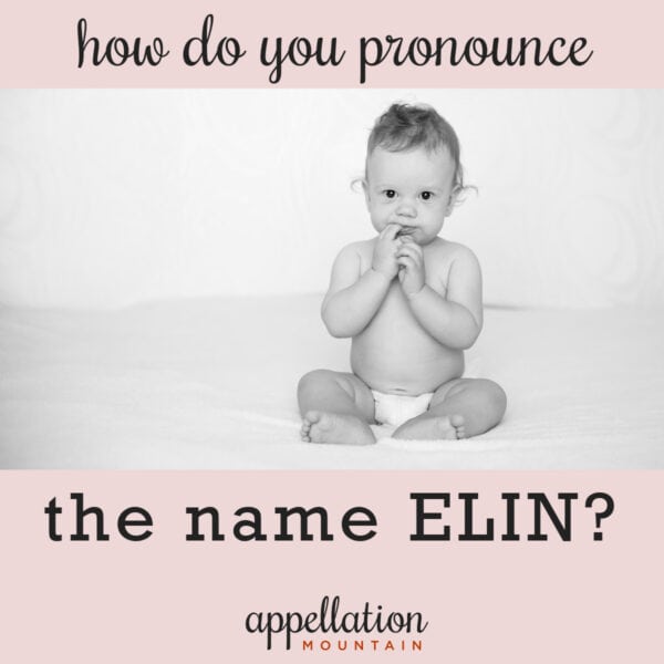 name help: pronounce Elin