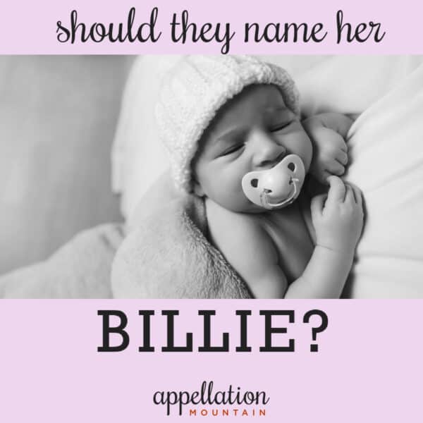 Sleeping baby with knit hat and pacifier, text reads "should they name her Billie?"