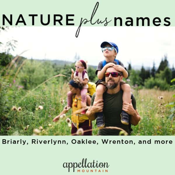 Dad holding boy on his shoulders and mom holding child on her shoulders walking in field outdoors, text reads "nature plus names"