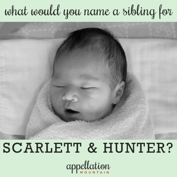 black and white photo of sleeping baby with dark hair; What would you name a sibling for Scarlett and Hunter?