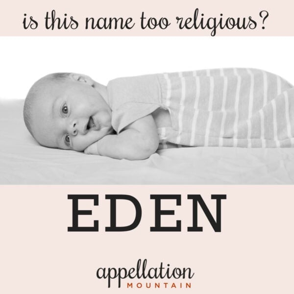 baby in striped sleeper "is the name Eden too religious"