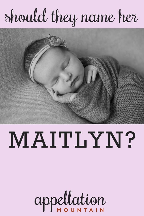 sleeping baby girl wrapped in blanket with floral headband; finding the right spelling for Maitlyn