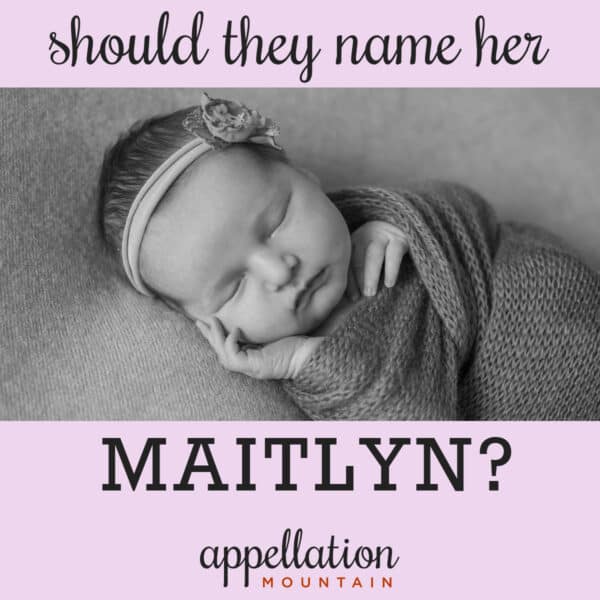 sleeping baby girl wrapped in blanket with floral headband; finding the right spelling for Maitlyn