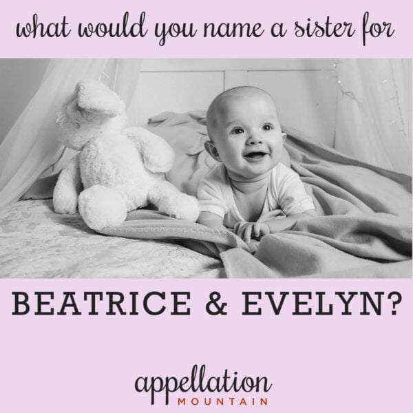 smiling baby propped up on arms on bunched-up blanket with stuffed rabbit; names like Beatrice and Evelyn