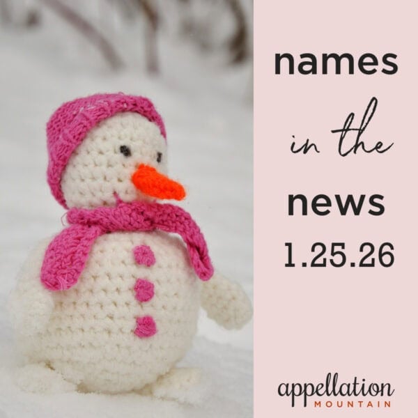 snowman wearing pink hat, scarf, buttons with carrot nose; names in the news 1.25.26