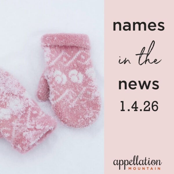 pair of pink children's mittens on snow; names in the news 1.4.26